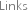 Links